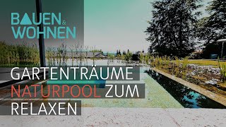 Naturpools bauen Das müssen Sie wissen für den Pool im eigenen Garten [upl. by Nosdrahcir441]