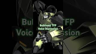 Bulkhead TFP bulkhead transformers transformersprime youtube ytshorts voiceacting [upl. by Blodget231]