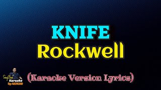 Knife  Rockwell Karaoke Version Lyrics [upl. by Sarazen235]