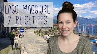 Lago Maggiore Tipps  Meine 7 Highlights bei Cannobio [upl. by Mikeb483]