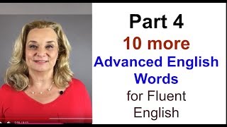 Part 4  Ten More Advanced English Words for Fluent EnglishAccurate English [upl. by Noelc]