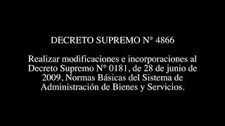 DECRETO SUPREMO N° 4866  Realizar modificaciones e incorporaciones al Decreto Supremo N° 0181 [upl. by Anohs]