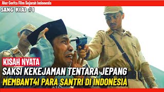 KEKEJAMAN TENTARA JEPANG SAAT MEMBANT4I PARA SANTRI  Alur Cerita Film Perang Indonesia [upl. by Shalom]