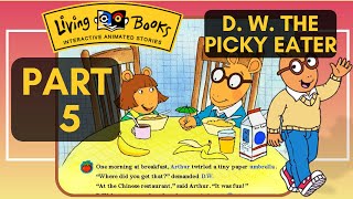 Living Books DW the Picky Eater Arthurs Adventures With DW  Part 5 GameplayWalkthrough [upl. by Lomasi]