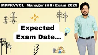 Expected Exam Date  MPPKVVCL Manager HR Exam 2025 [upl. by Zoara170]