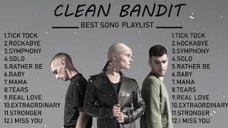 CLEAN BANDIT HITS FULL ALBUM 2020  CLEAN BANDIT BEST OF PLAYLIST 2021  Best Song Of Clean Bandit [upl. by Honan]