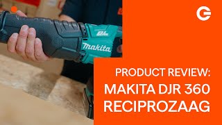 Product Review Makita DJR 360 18V Liion Reciprozaag  Gereedschapcentrum [upl. by Sigismond557]