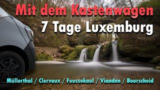 Kastenwagen Camping  7 Tage Luxemburg  Müllerthal  Clervaux  Fuussekaul  Vianden  Bourscheid [upl. by Ludmilla]