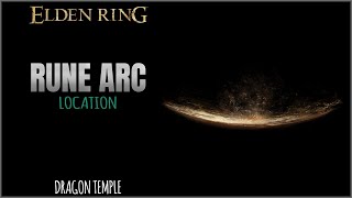 Rune Arc Location near Dragon Temple in Elden Ring [upl. by Tray895]