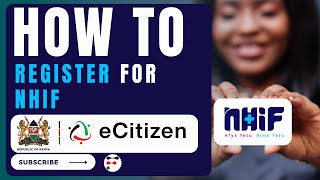 How to Register for NHIF in Kenya 2023  Easy StepbyStep Guide [upl. by Shue]