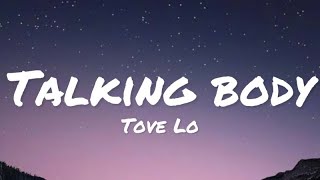 Tove Lo  Talking Body lyrics [upl. by Kwapong574]