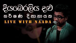 Harshana Dissanayake I Diyaberaliya Dalu  දියබෙරලිය දළු I Live Cover With Naada [upl. by Tamar]