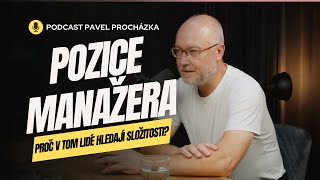 Pozice manažera proč v tom lidé hledají složitosti [upl. by Akers]