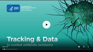 Combating Antibiotic Resistance Tracking amp Data [upl. by Ahsoyek]