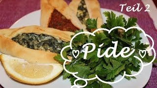 Türkisch kochen ♥♥♥ Pide ♥♥♥Türkische Teigschiffchen mit Hackfleisch und KäseSpinatfüllung Teil 2 [upl. by Obala]