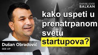 Od politikologije do biznisa Kako Dušan Obradović pomaže startupovima da uspeju  E056 [upl. by Oretna]