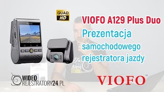 Kamera samochodowa VIOFO A129 Plus Duo  prezentacja  recenzja [upl. by Keelin]