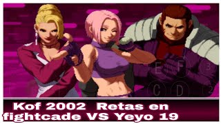 Kof 2002 plus Retas en fightcade VS Yeyo 19 [upl. by Handler]