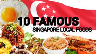 10 FAMOUS SINGAPORE LOCAL FOODS [upl. by Torbert452]