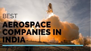 Top 10 Best Aerospace Companies in India  Top 10 Companies in India [upl. by Bowra]