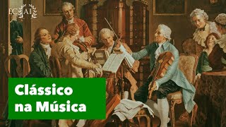 4 O CLASSICISMO NA MÚSICA Mozart amp Cia [upl. by Leon]