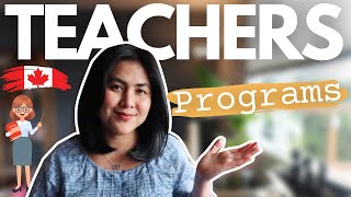 Best PROGRAMS for Teachers who will STUDY and IMMIGRATE to Canada [upl. by Asirehc]