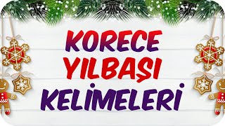 Korece Yılbaşı Kelimeleri ✨🥳 Yeni Yıl ÖZEL 🌸 [upl. by Yentterb]