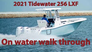 2021 Tidewater 256 LXF Center Console On the Water Review By Duncans Boats [upl. by Awra327]