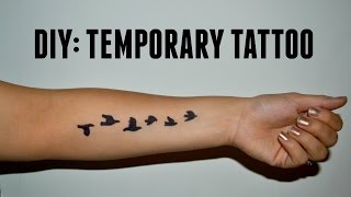 DIY Temporary Tattoo [upl. by Gnanmas]