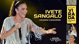 Ivete Sangalo  Virada Salvador 2020 Show Completo Transmitido [upl. by Dun71]