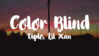 Diplo Ft Lil Xan  Color Blind Lyrics [upl. by Hurwitz]