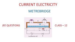 JEE PHYSICS  CURRENT ELECTRICITY  METRE BRIDGECLASS 12 [upl. by Bibeau130]