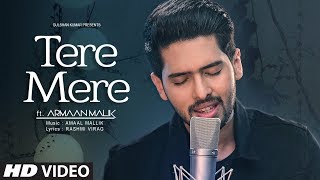 Tere Mere Song Reprise  Armaan Malik ft Daniel K Rego  Amaal Mallik  Latest Hindi Songs 2017 [upl. by Leatri]