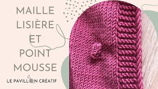 Maille lisière et point mousse [upl. by Cynth]