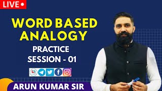 🛑Live  Word Based Analogy  Practice Session  1  Arun Sir Reasoning [upl. by Karilynn]