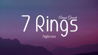 Nightcore  7 Rings Ariana Grande  Lyrics Video 🎵 [upl. by Ensign750]