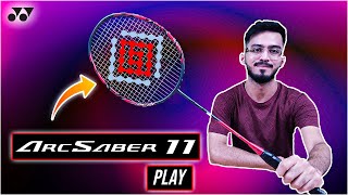 Review the New quot YONEX ARCSABER 11 PLAY Badminton Racket  Test amp Trial [upl. by Mauralia]