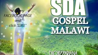 SDA Gospel Malawi  DJChizzariana [upl. by Chivers]