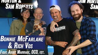 Bonnie McFarlane amp Rich Vos Fight About Marriage OCD etc  Jim Norton amp Sam Roberts [upl. by Fruin751]