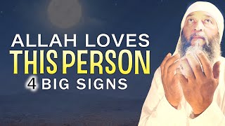 4 BIG SIGNS THAT ALLAH LOVES YOU [upl. by Trebmal]