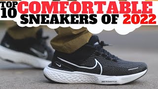 Top 10 MOST COMFORTABLE SNEAKERS of 2022 Final List [upl. by Eeuqram840]