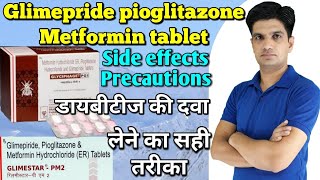 Glimepride pioglitazone metformin hydrochloride tablets uses side effects Precautions [upl. by Arayc28]