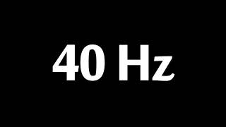 40 Hz Test Tone 1 Hour [upl. by Brass]