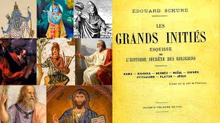 Livre audio en entier  LES GRANDS INITIÉS  Edouard Schuré [upl. by Benedetto183]