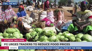 Federal Government Urges Traders To Reduce Food Prices [upl. by Ylloh]