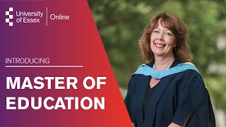 Master of Education MEd spotlight  University of Essex Online [upl. by Ybrik]