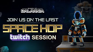 Mines of Dalarnia  Farewell Space Hop Session [upl. by Zink]