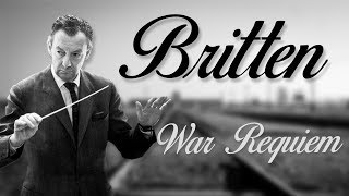 Britten War Requiem [upl. by Kessiah]