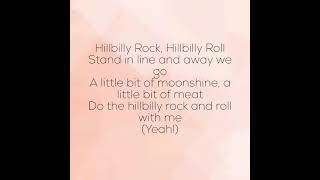 Hillbilly Rock Hillbilly Roll Lyrics [upl. by Trini221]