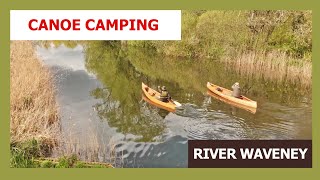 CANOE CAMPING  River Waveney Norfolk Broads  two wooden canoes [upl. by Chandless88]